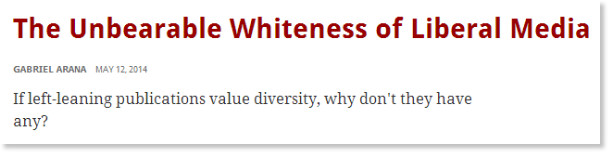 http://prospect.org/article/unbearable-whiteness-liberal-media